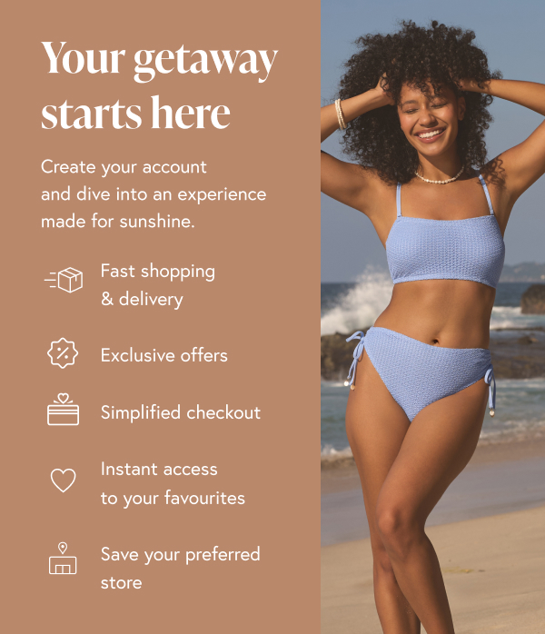 Woman wearing a blue bikini - Create your account and dive into an experience made for sunshine. 